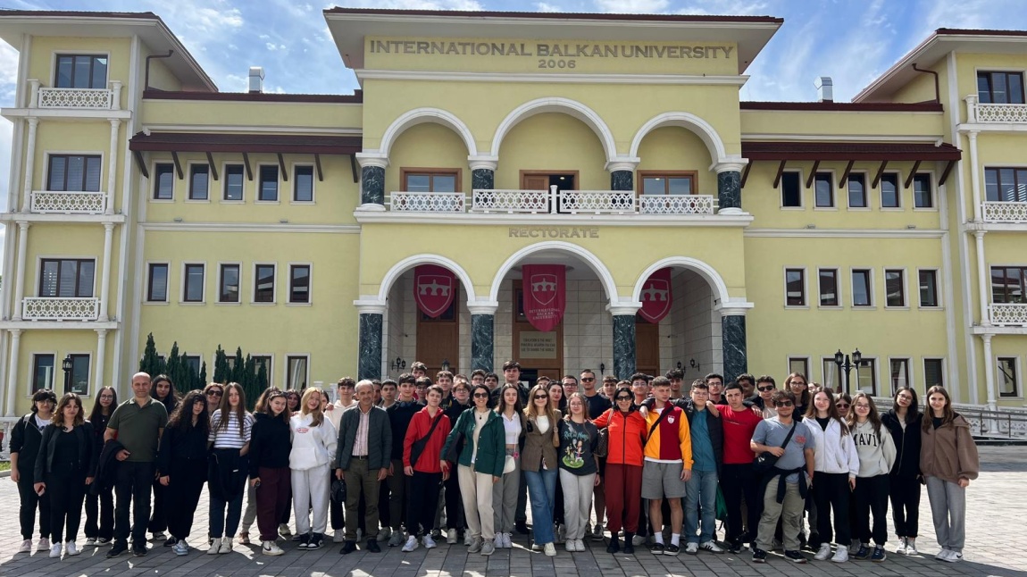 Okulumuz Balkan Üniversitesi Ziyareti